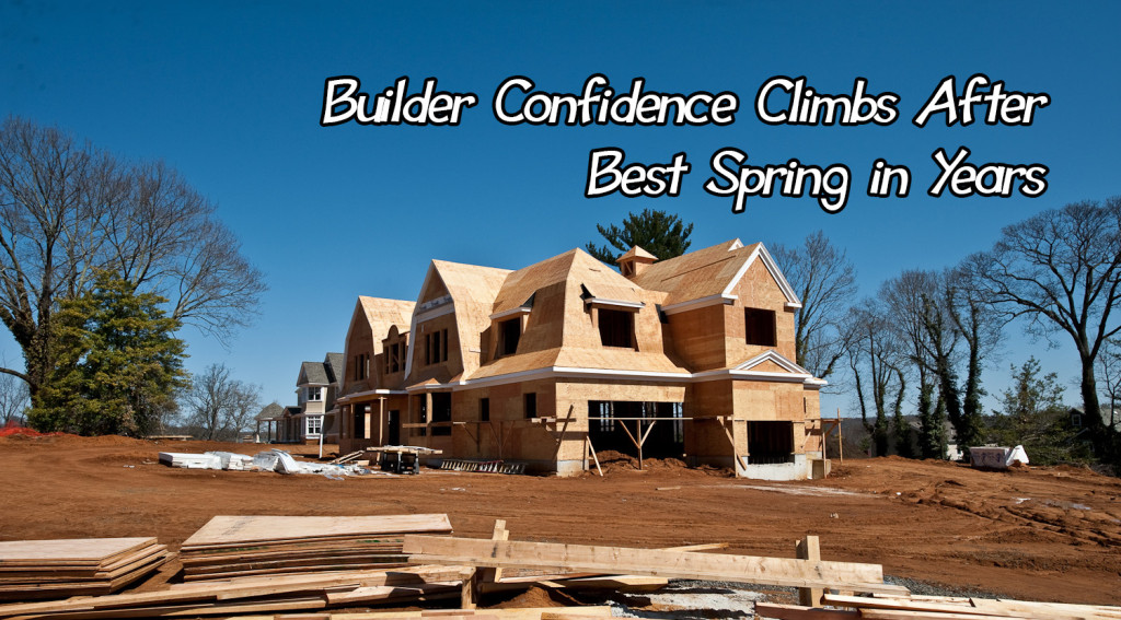 Builder Confidence Climbs After Best Spring in Years