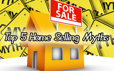 Top 5 Home Selling Myths