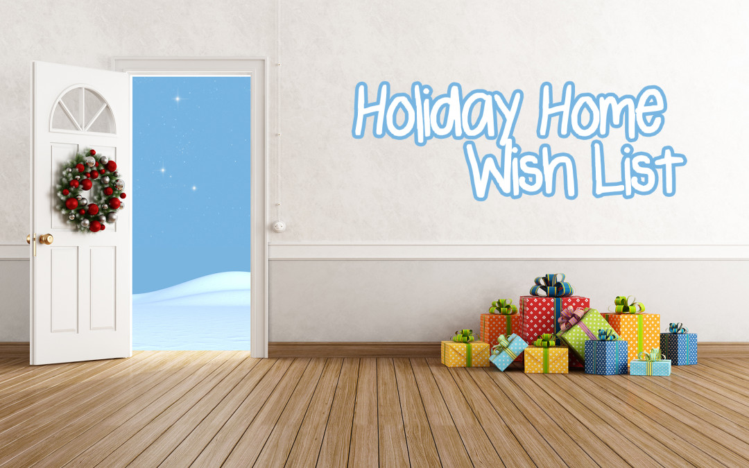 Holiday Home Wish List