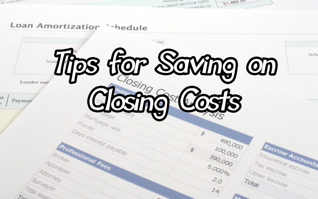 Tips for Saving on Closing Costs