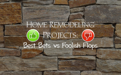 Home Remodeling Projects: Best Bets vs Foolish Flops