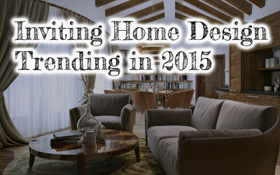 Inviting Home Design Trending in 2015